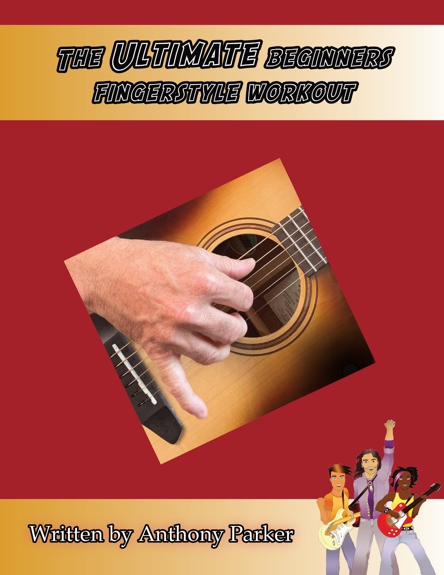 Ultimate Beginner Fingerstyle Workout (Physical Book)